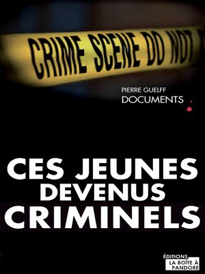 cover image of Ces jeunes devenus criminels